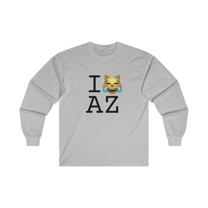 "I'm Laughing like a Cat at Arizona" Long Sleeve Shirt