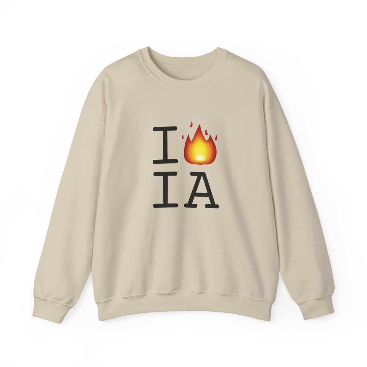 "I've got Fire for Iowa" Sweatshirt