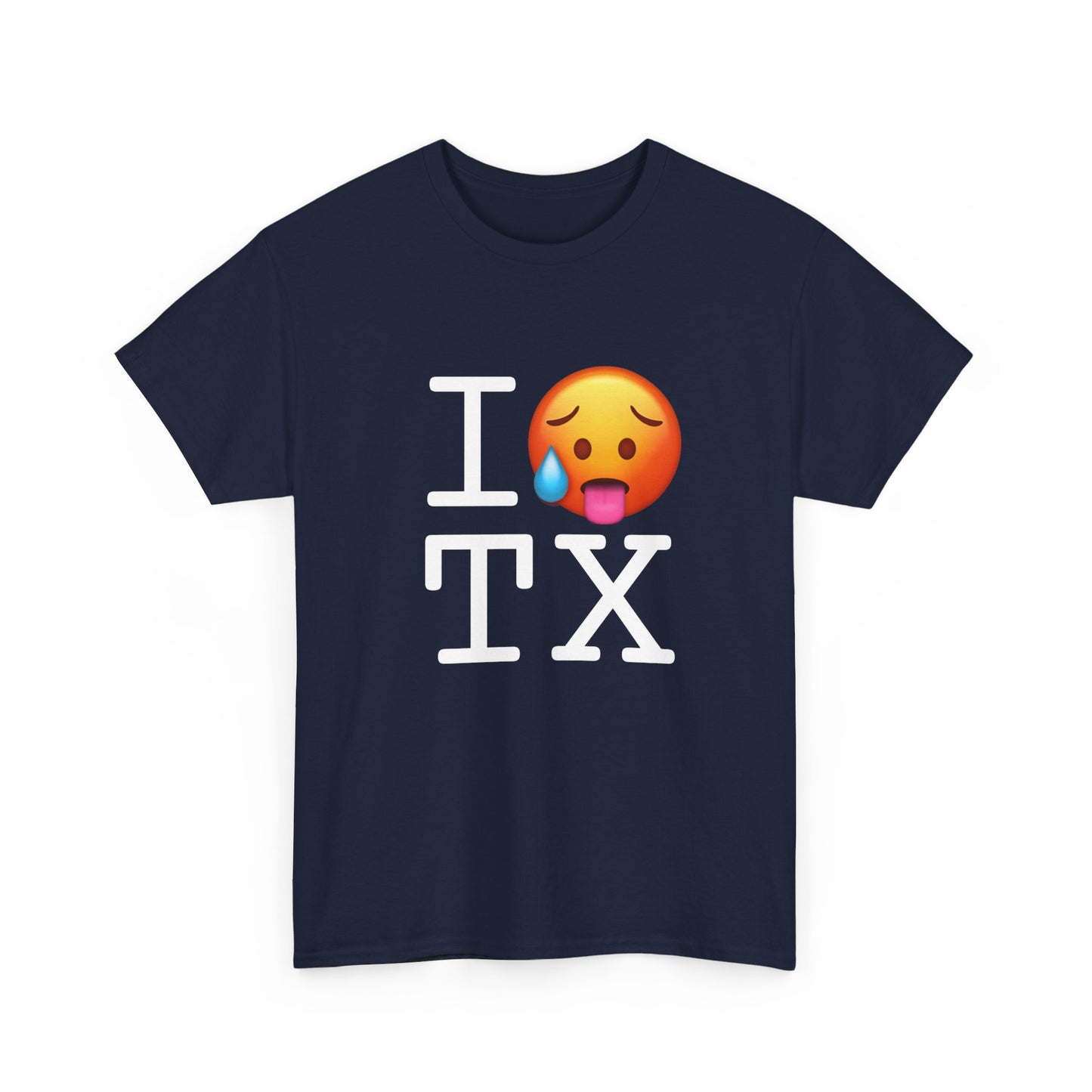 "I'm Hot in Texas" Tee