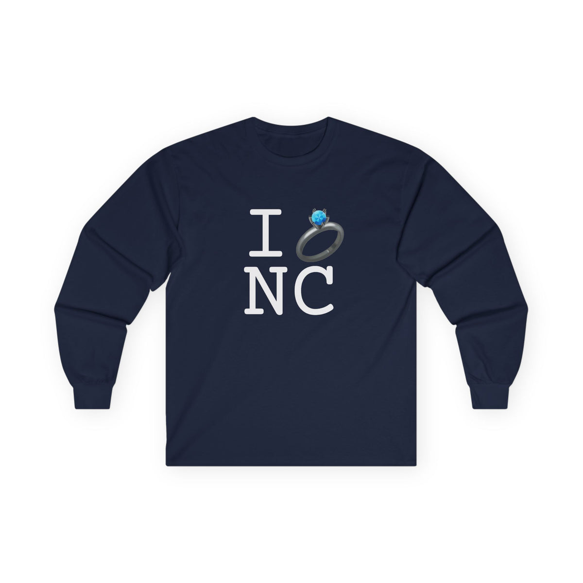 "I'm Married to (Diamond Ring) North Carolina" Long Sleeve Shirt
