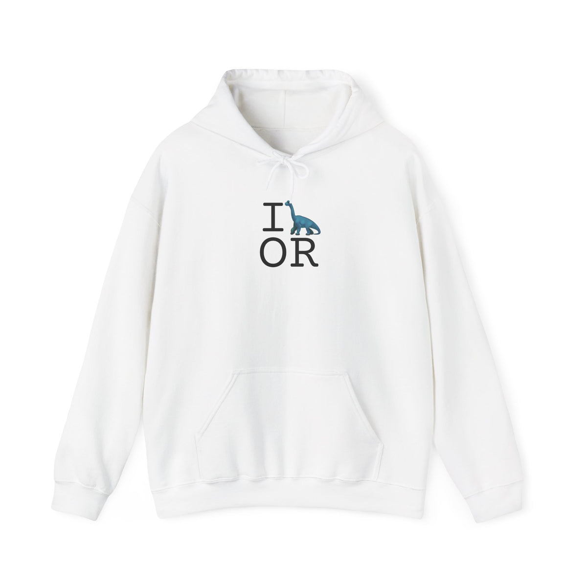 "I'm a Dinosaur in Oregon" Hoodie