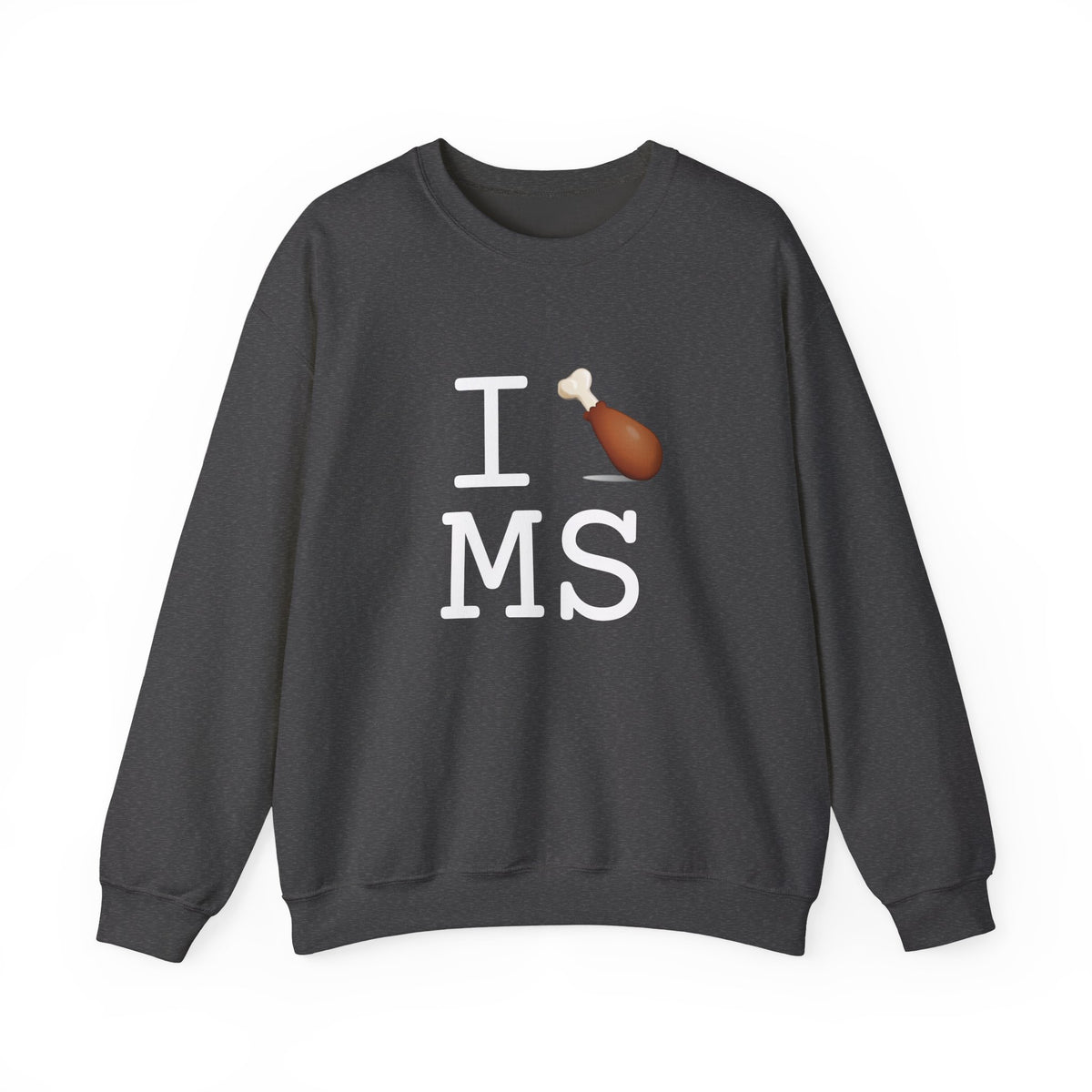 "I Chicken Drumstick Mississippi" Sweatshirt