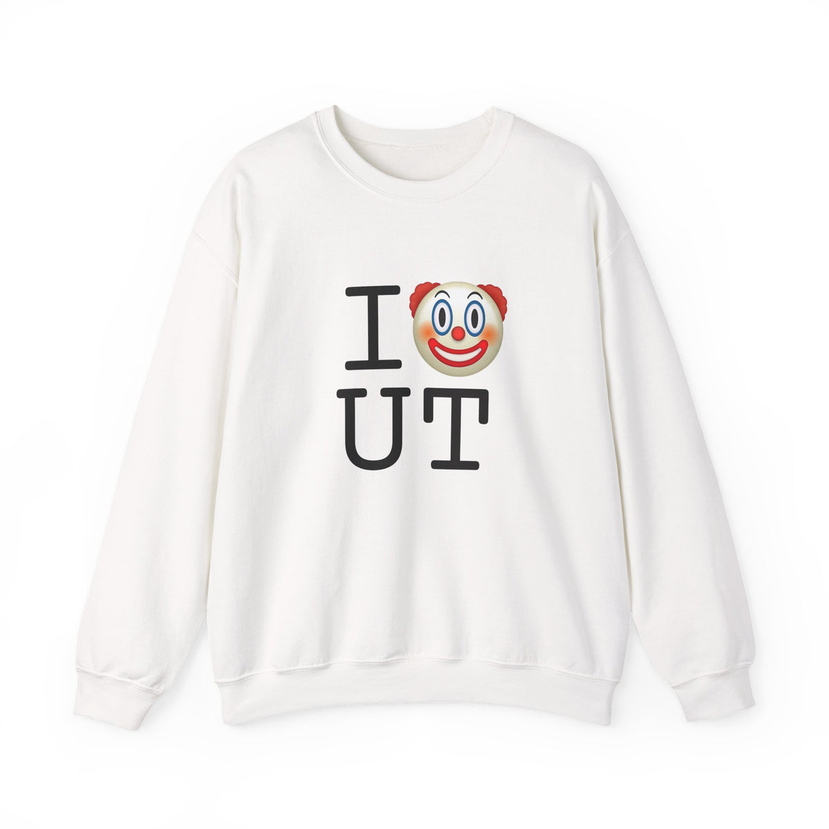 "I Clown on Utah" Sweatshirt