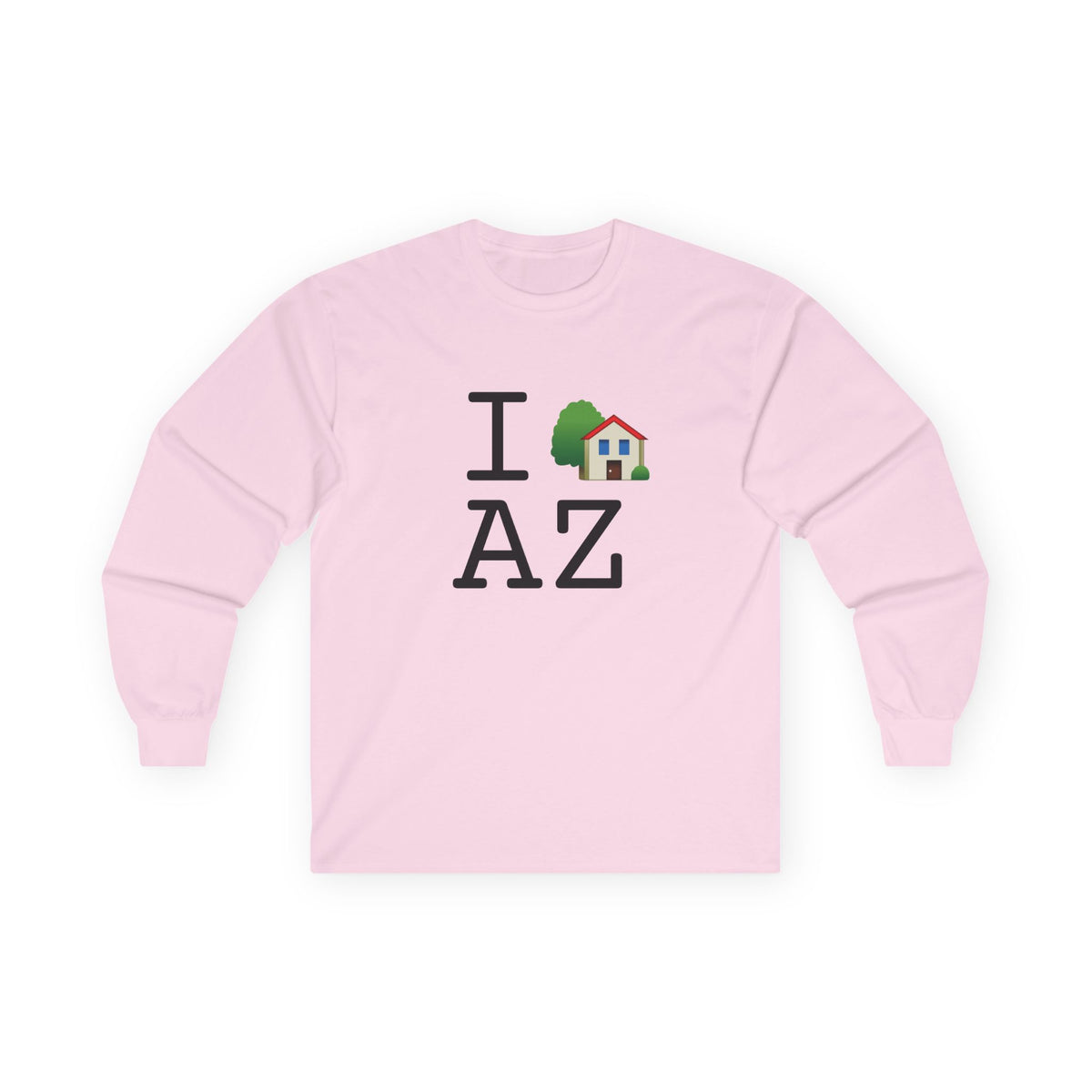 "I'm Home in Arizona" Long Sleeve Shirt