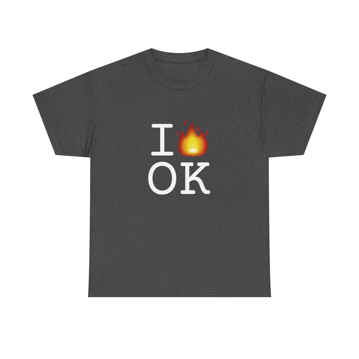 "I've got Fire for Oklahoma" Tee