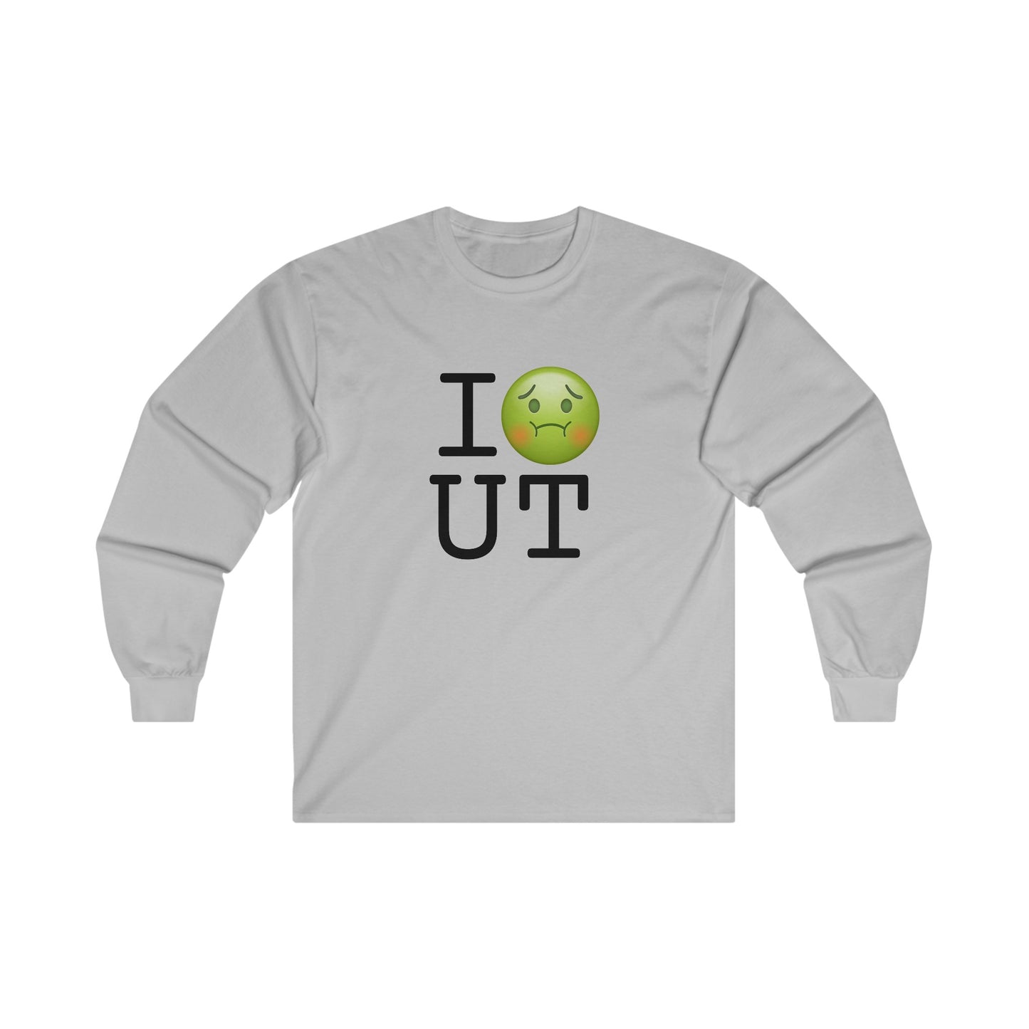 "I'm Nauseous about Utah" Long Sleeve Shirt