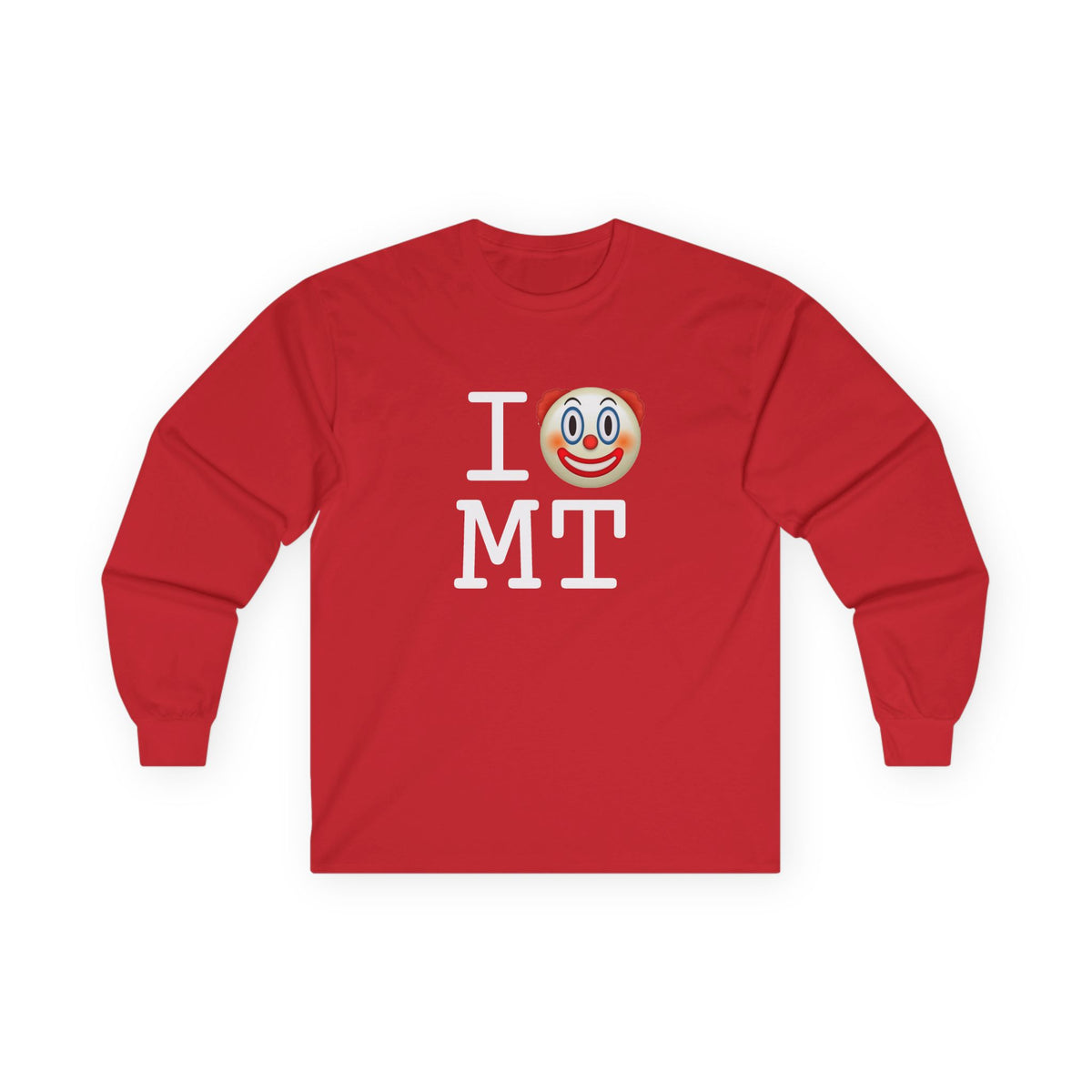 "I Clown on Montana" Long Sleeve Shirt