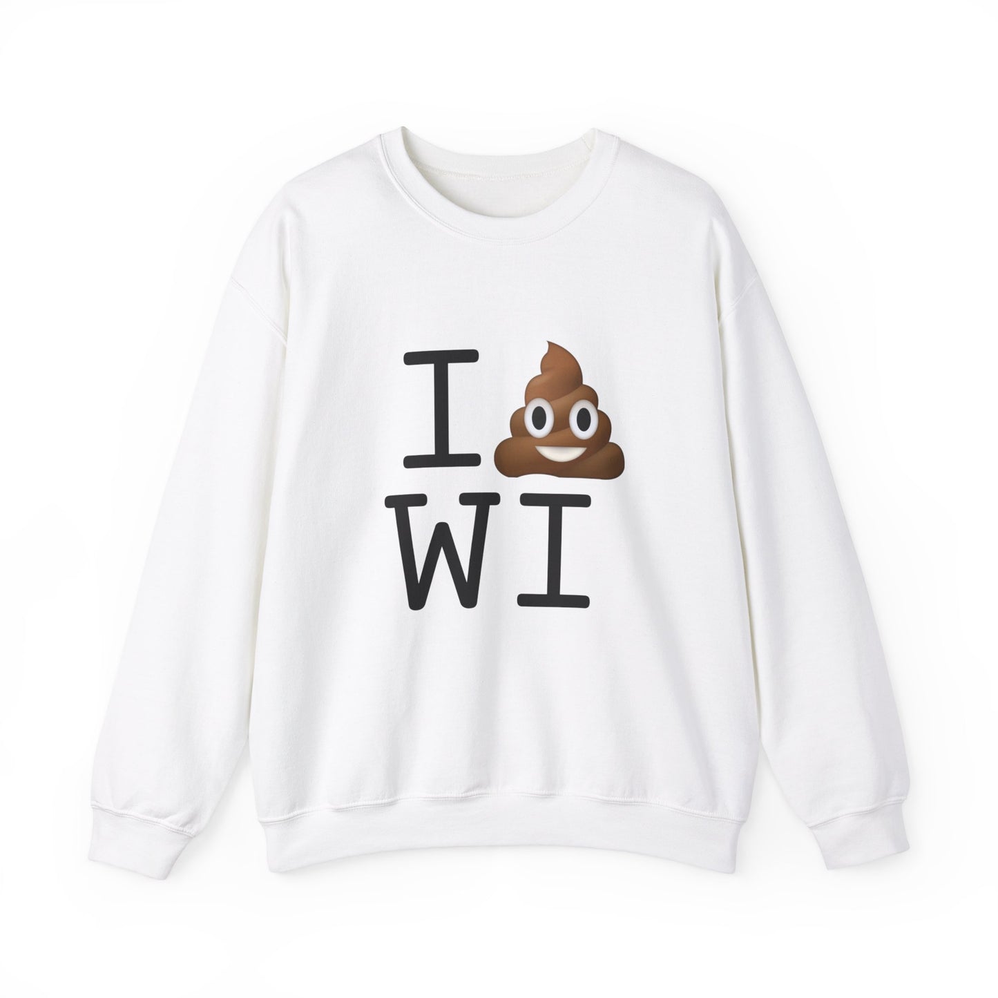 "I Poop in Wisconsin" Sweatshirt