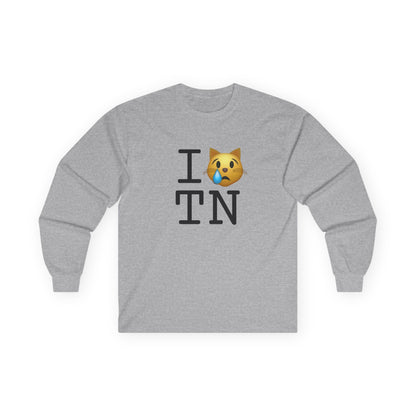 "I'm a Crying Cat about Tennessee" Long Sleeve Shirt