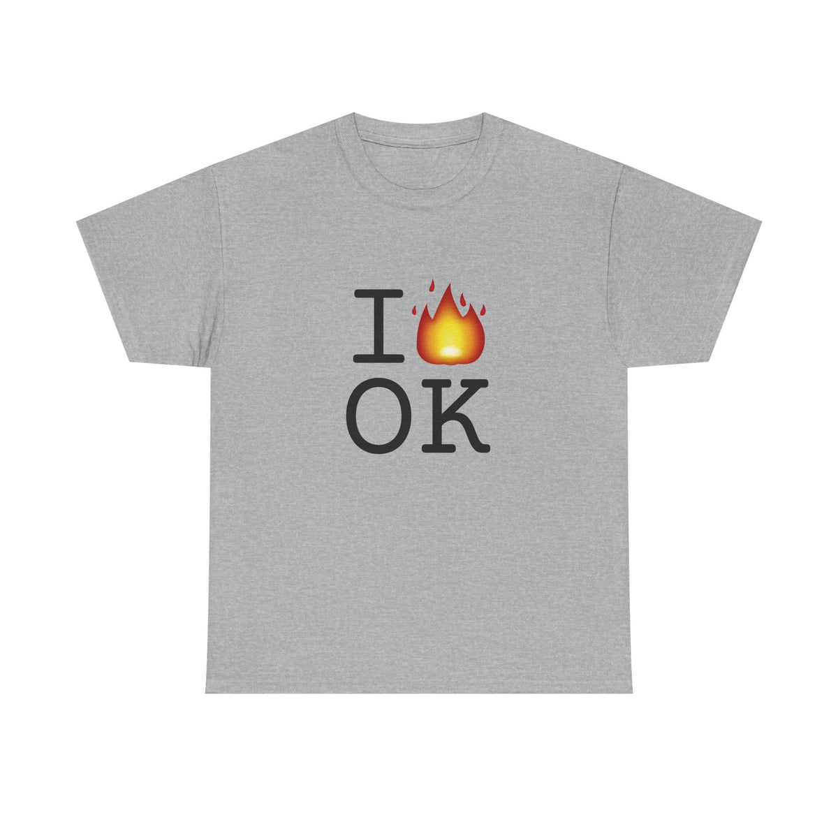 "I've got Fire for Oklahoma" Tee