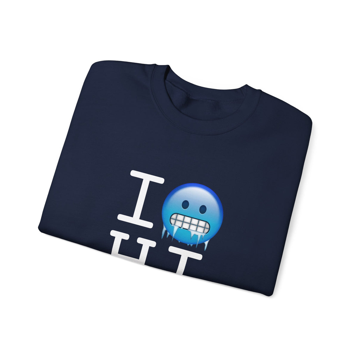 "I'm Cold in Hawaii" Sweatshirt