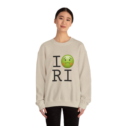 "I'm Nauseous about Rhode Island" Sweatshirt