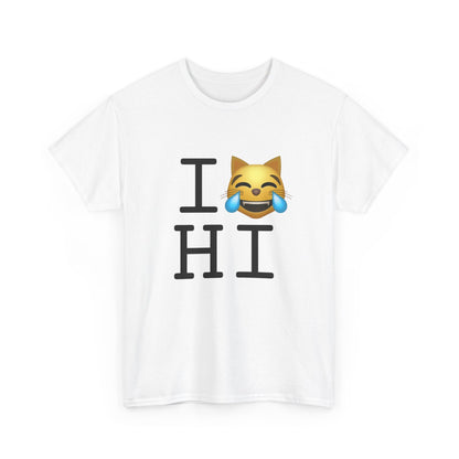 "I'm Laughing like a Cat at Hawaii" Tee