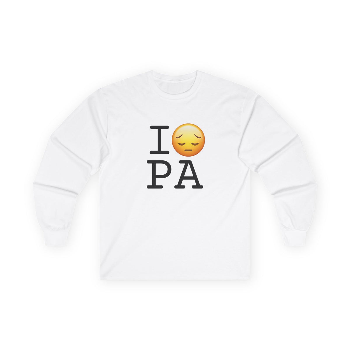 "I'm Depressed about Pennsylvania" Long Sleeve Shirt