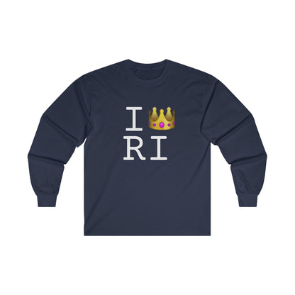 "I'm Royalty (Wear a Crown) in Rhode Island" Long Sleeve Shirt