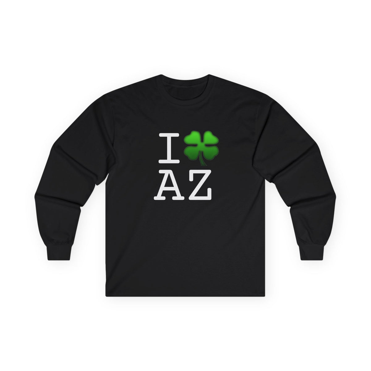 "I'm Lucky (Clover) in Arizona" Long Sleeve Shirt
