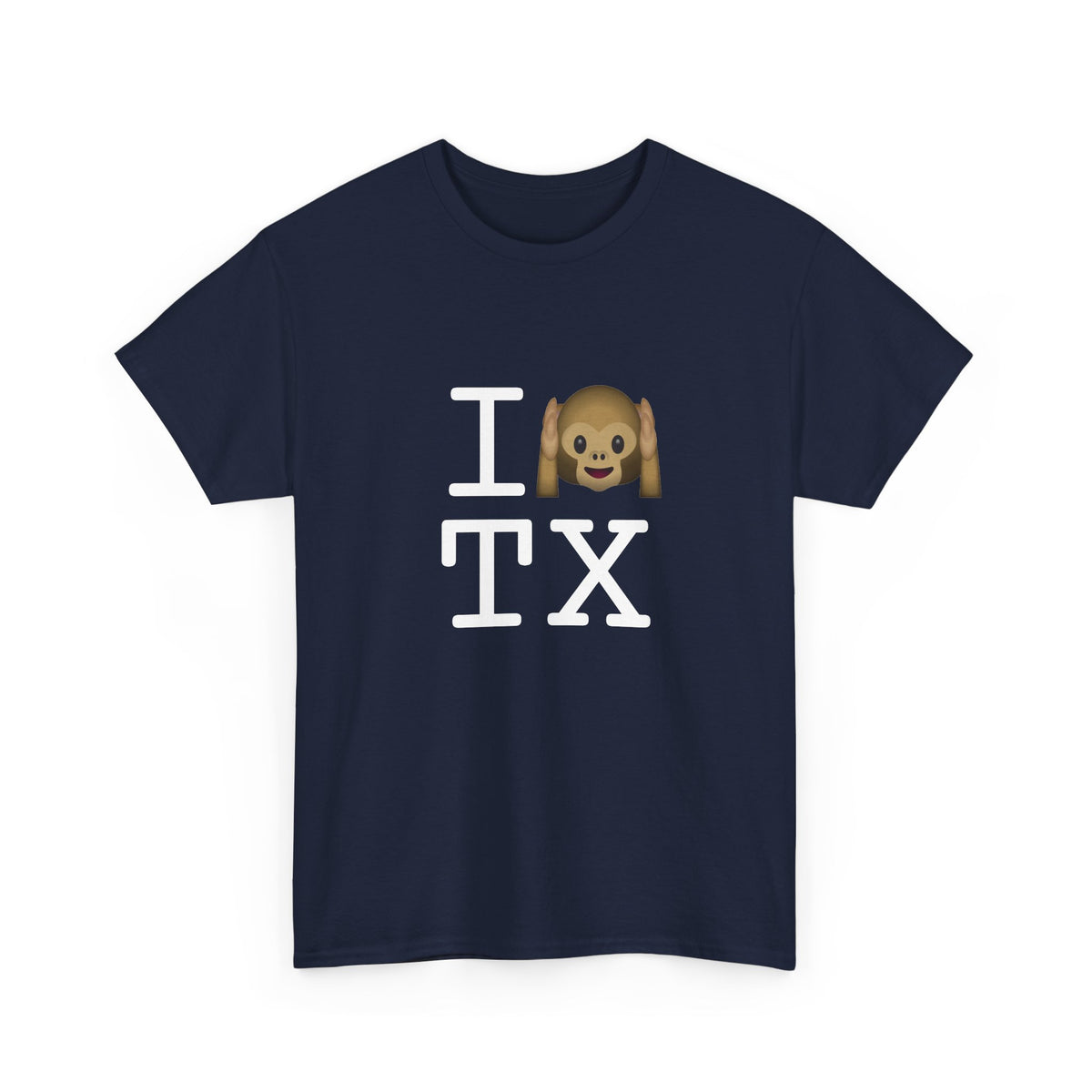 "I Don't Hear Texas" Tee