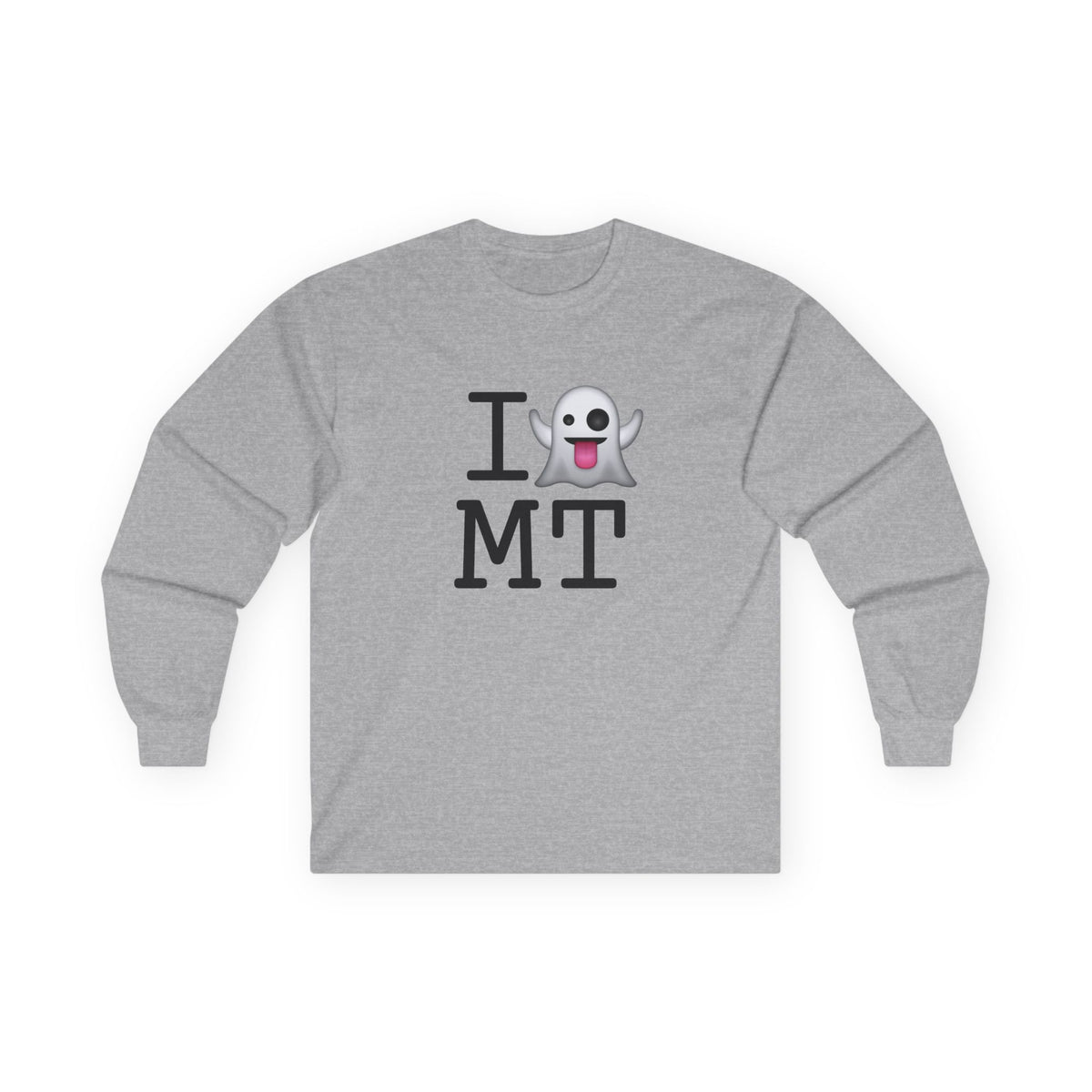 "I'm Ghosting Montana" Long Sleeve Shirt