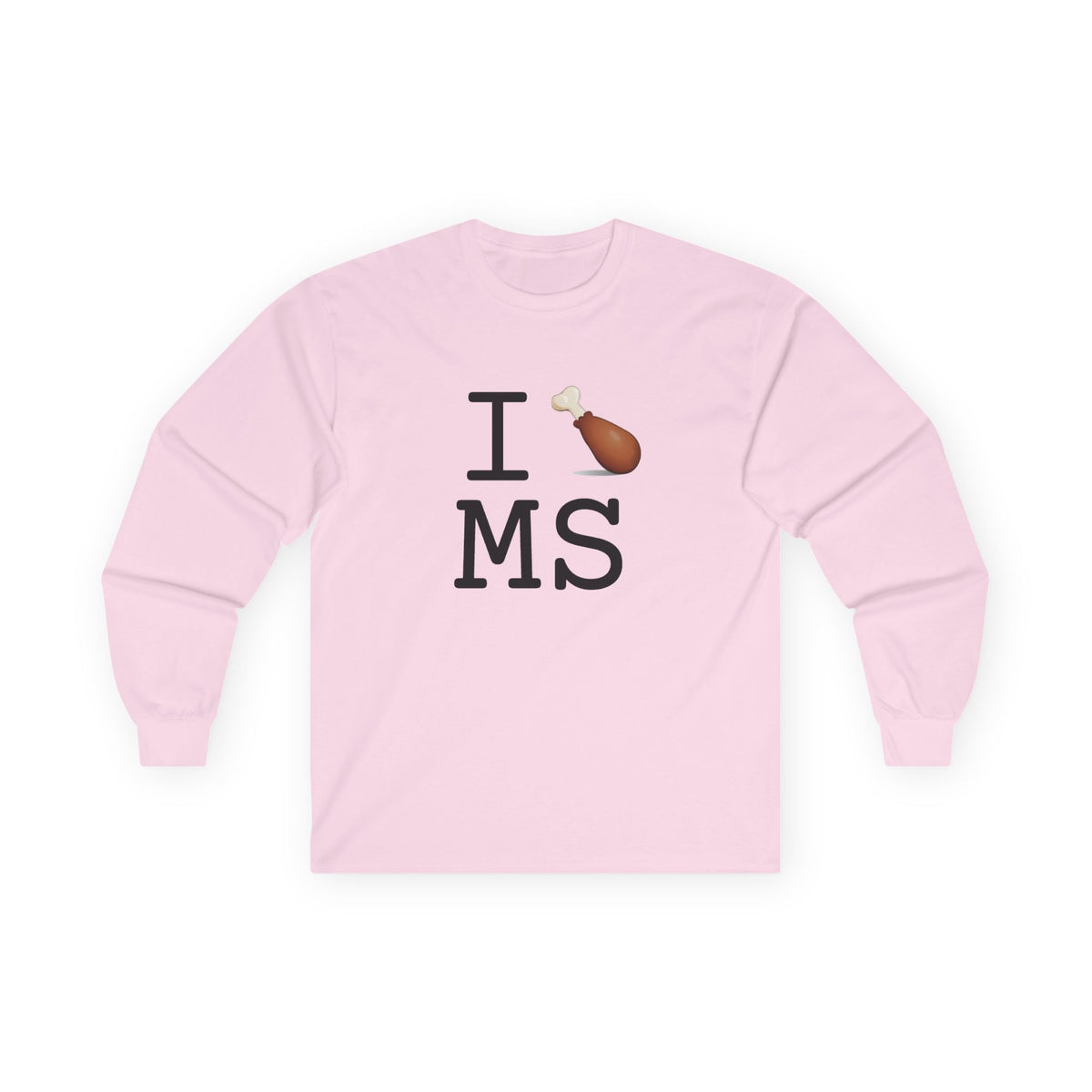 "I Chicken Drumstick Mississippi" Long Sleeve Shirt