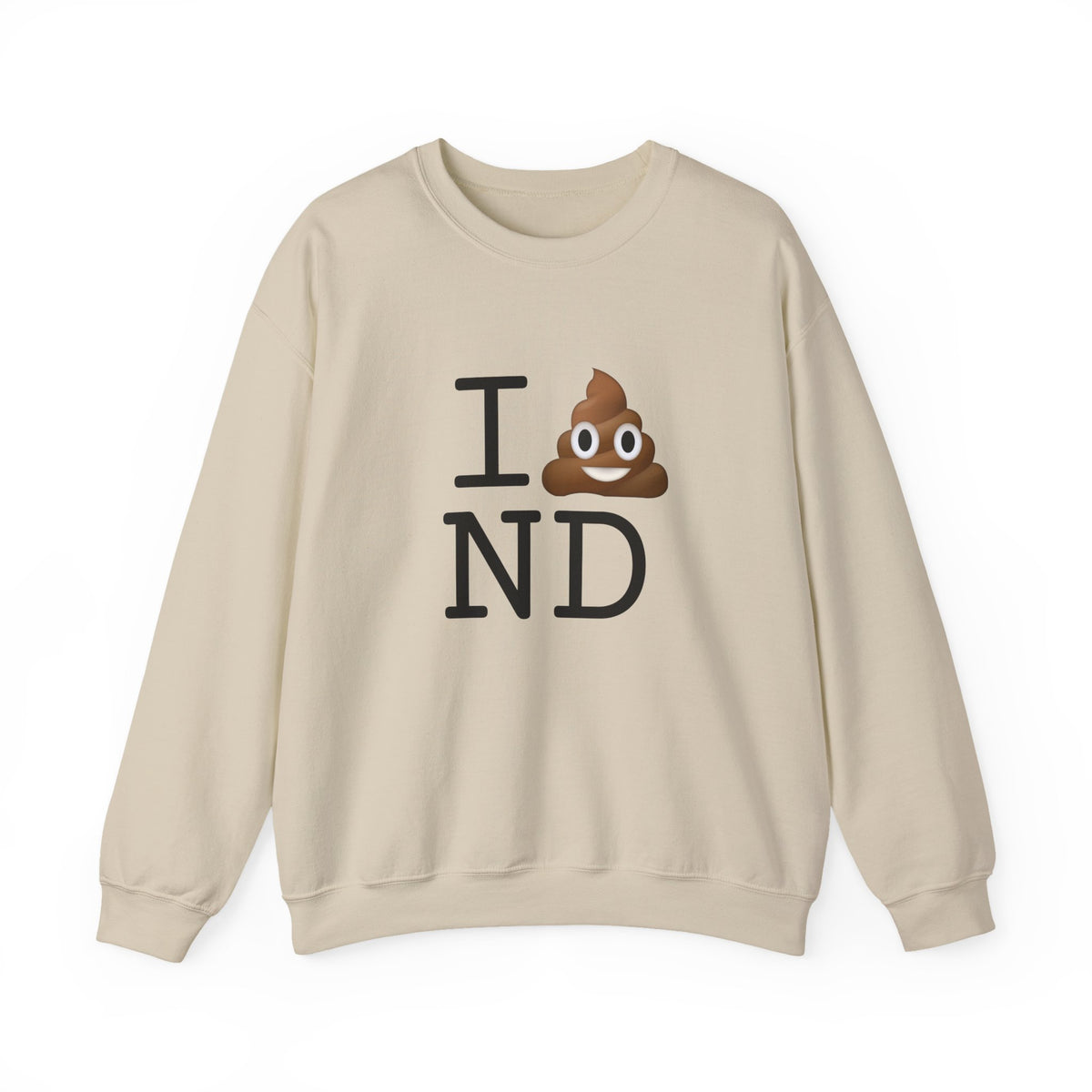 "I Poop in North Dakota" Sweatshirt