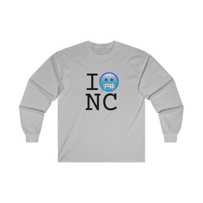 "I'm Cold in North Carolina" Long Sleeve Shirt