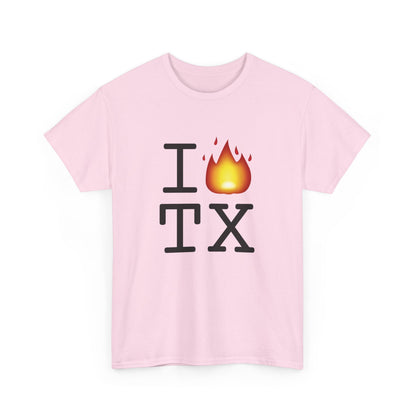 "I've got Fire for Texas" Tee