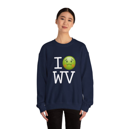 "I'm Nauseous about West Virginia" Sweatshirt