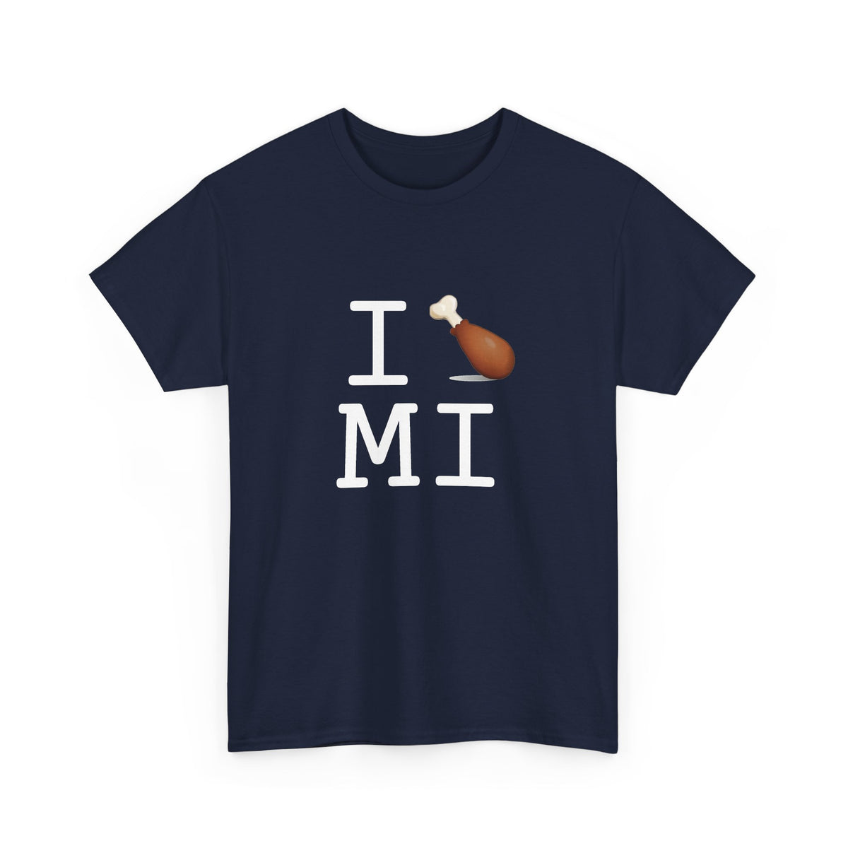 "I Chicken Drumstick Michigan" Tee