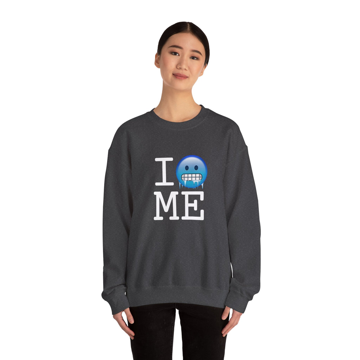 "I'm Cold in Maine" Sweatshirt