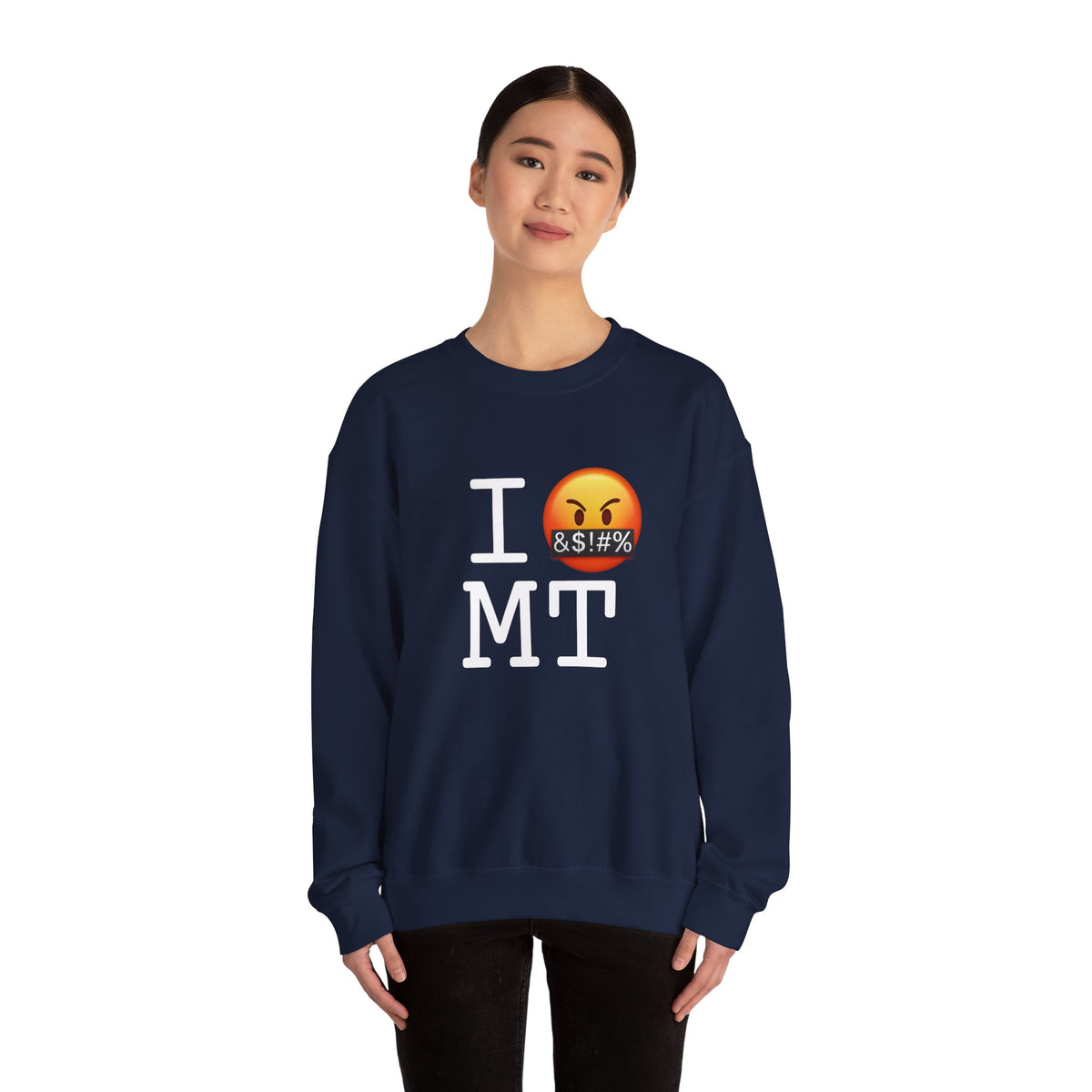"I Curse about Montana" Sweatshirt