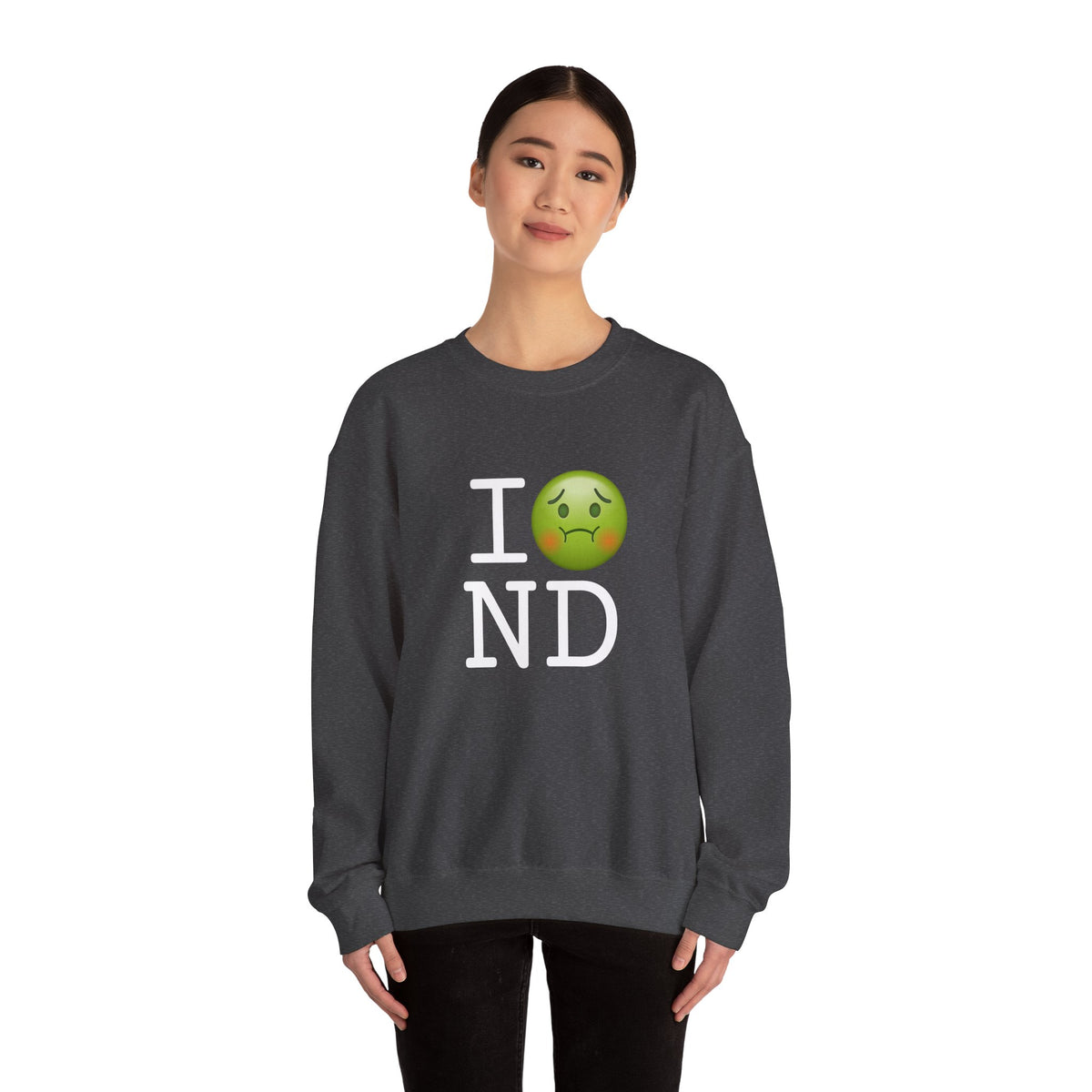 "I'm Nauseous about North Dakota" Sweatshirt