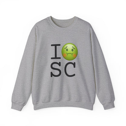 "I'm Nauseous about South Carolina" Sweatshirt