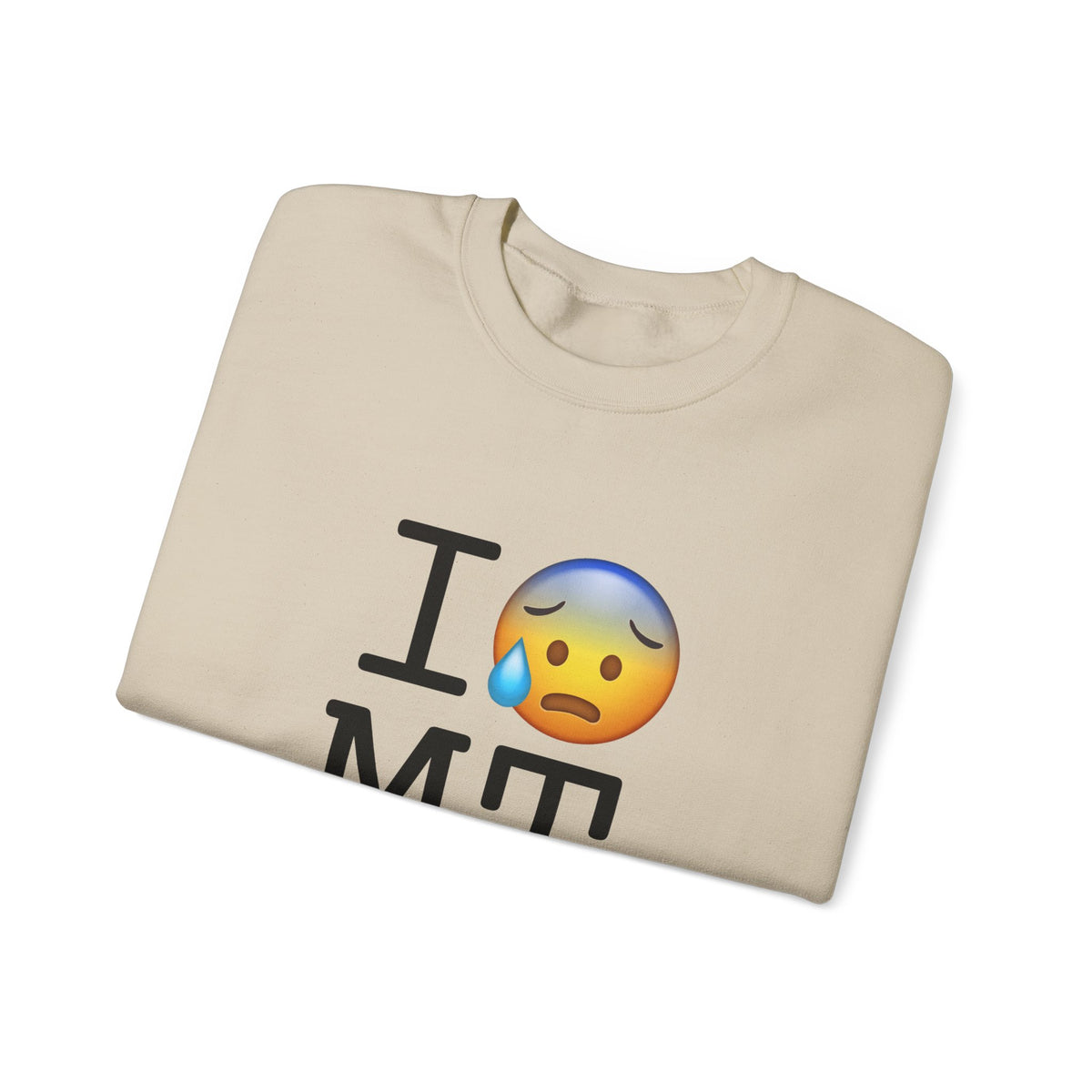 "I'm Anxiously Sweating in Montana" Sweatshirt