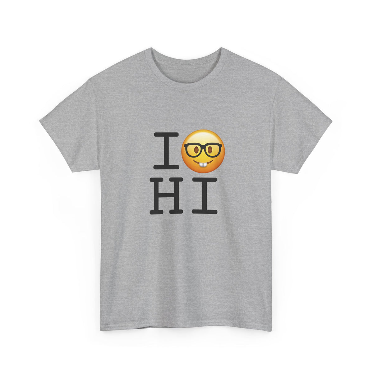 "I'm a Nerd about Hawaii" Tee