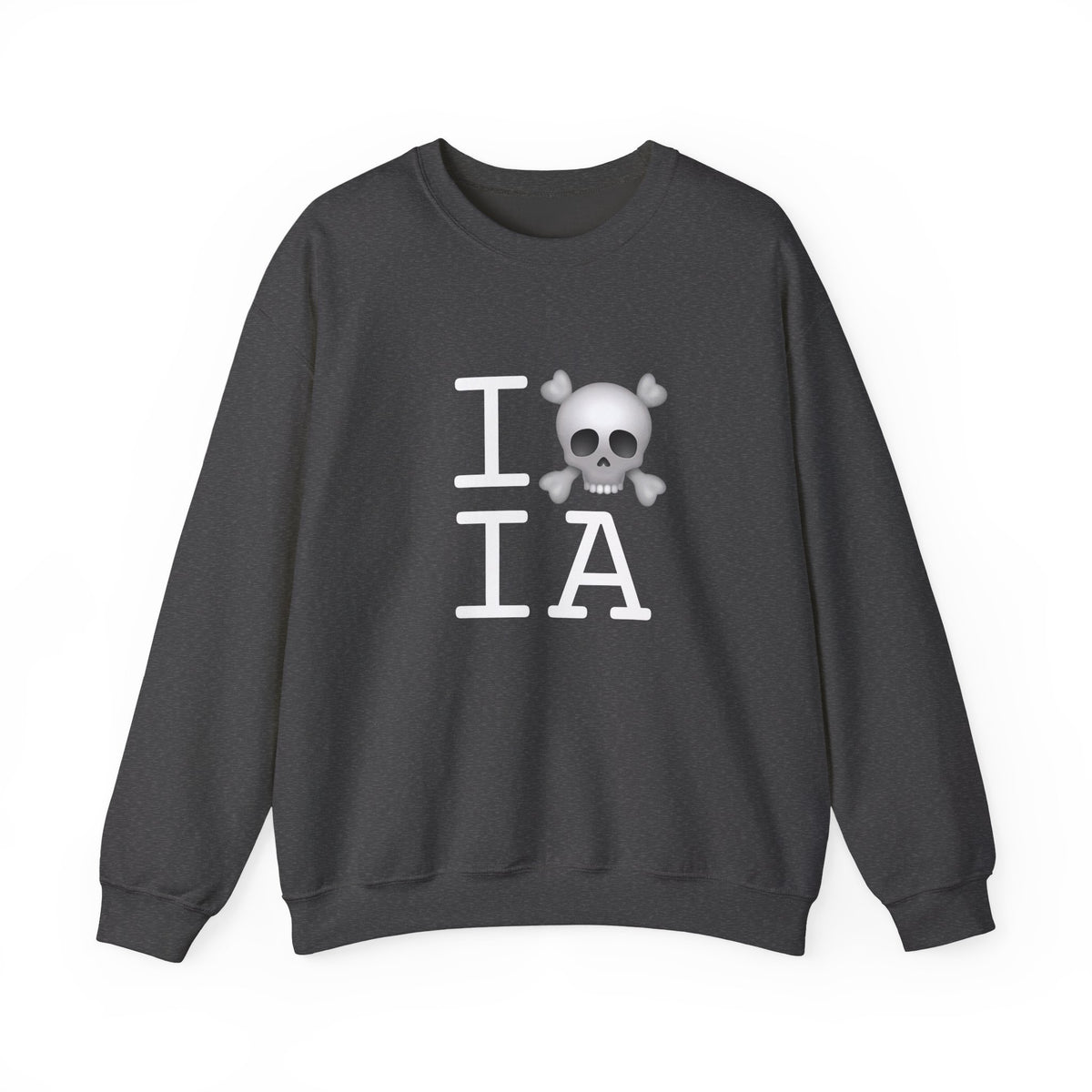 "I'm a Pirate in Iowa" Sweatshirt