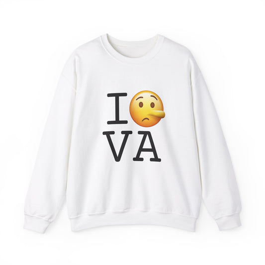 "I Lie about Virginia" Sweatshirt