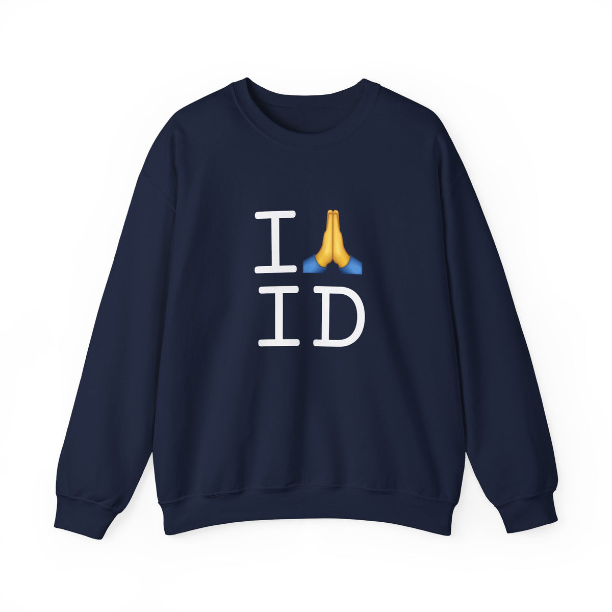 "I Pray for Idaho" Sweatshirt