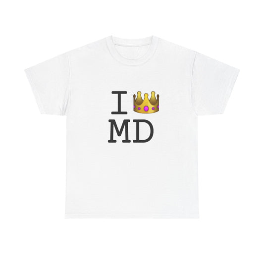 "I'm Royalty (Wear a Crown) in Maryland" Tee