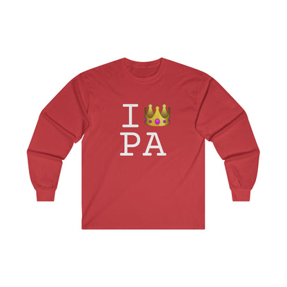 "I'm Royalty (Wear a Crown) in Pennsylvania" Long Sleeve Shirt