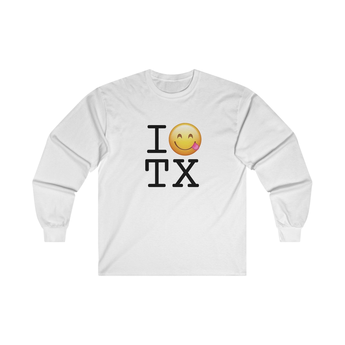 "I'm Hungry for Texas" Long Sleeve Shirt