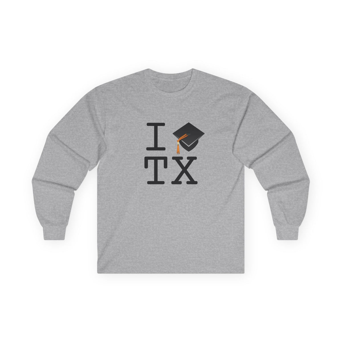 "I Graduate Texas" Long Sleeve Shirt
