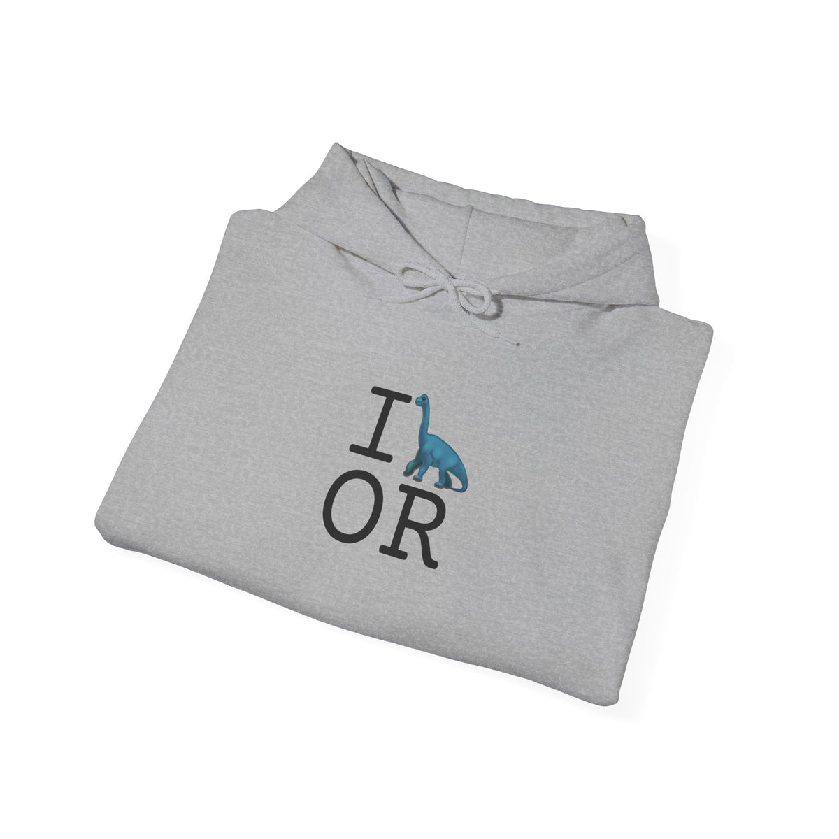 "I'm a Dinosaur in Oregon" Hoodie