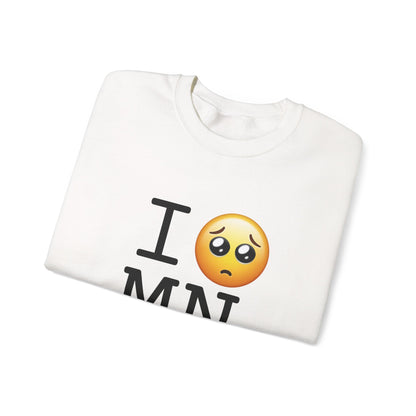 "I'm Begging about Minnesota" Sweatshirt