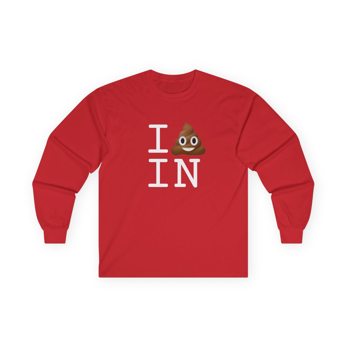 "I Poop in Indiana" Long Sleeve Shirt