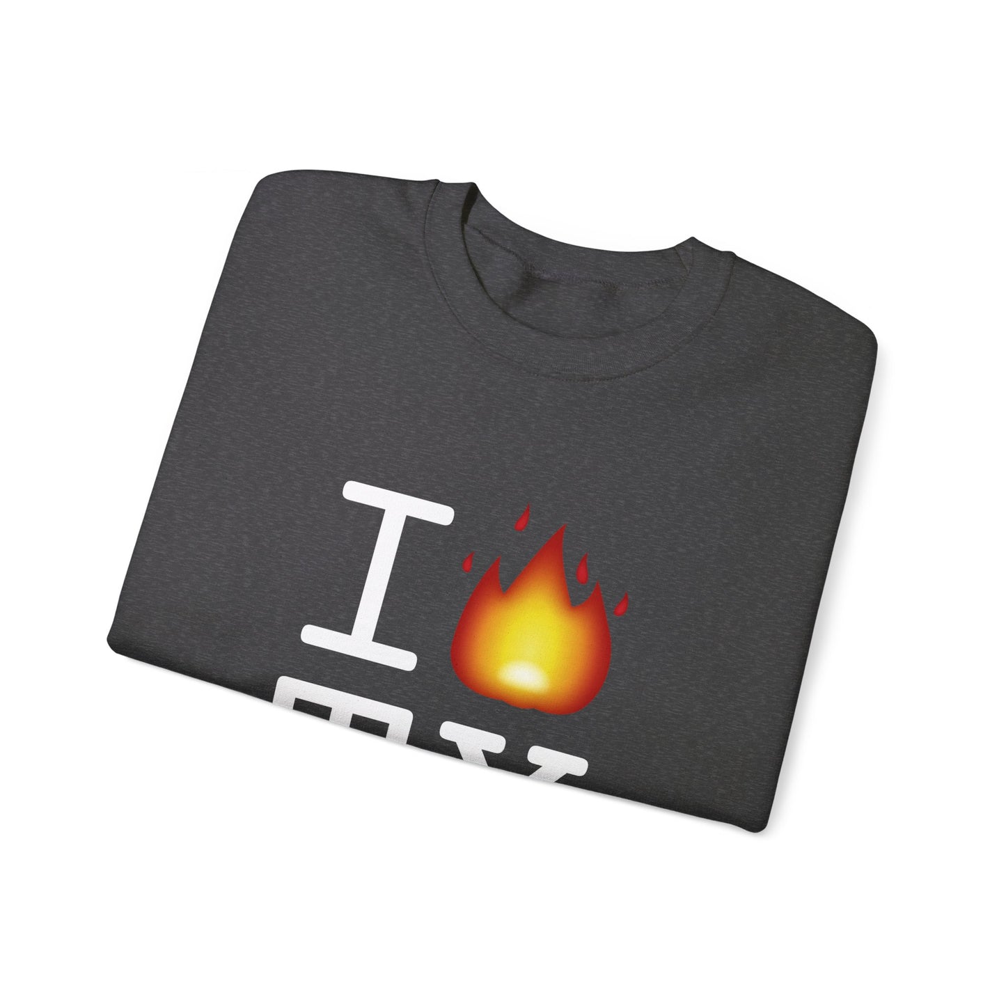 "I've got Fire for Texas" Sweatshirt