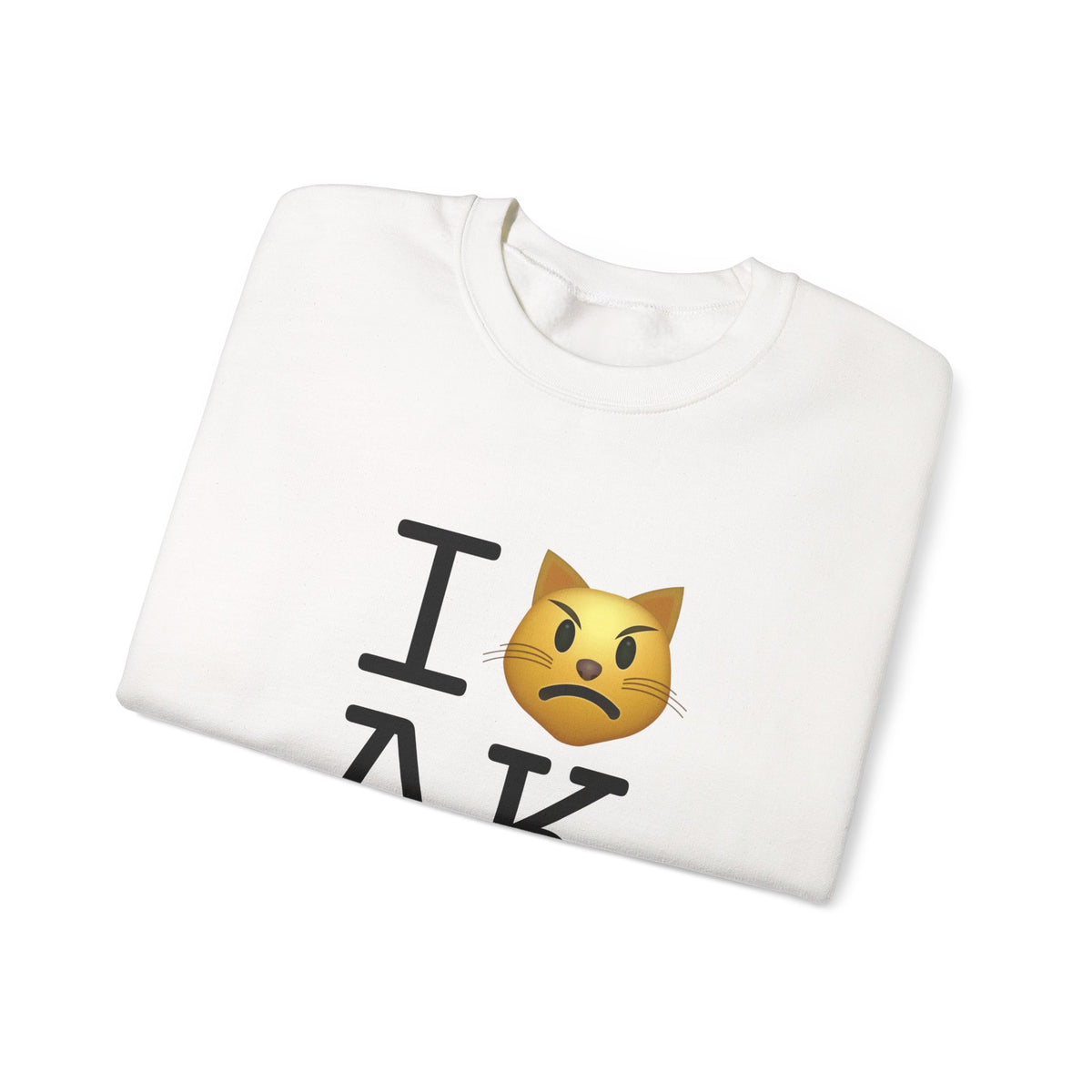 "I'm a Pouting Cat about Alaska" Sweatshirt