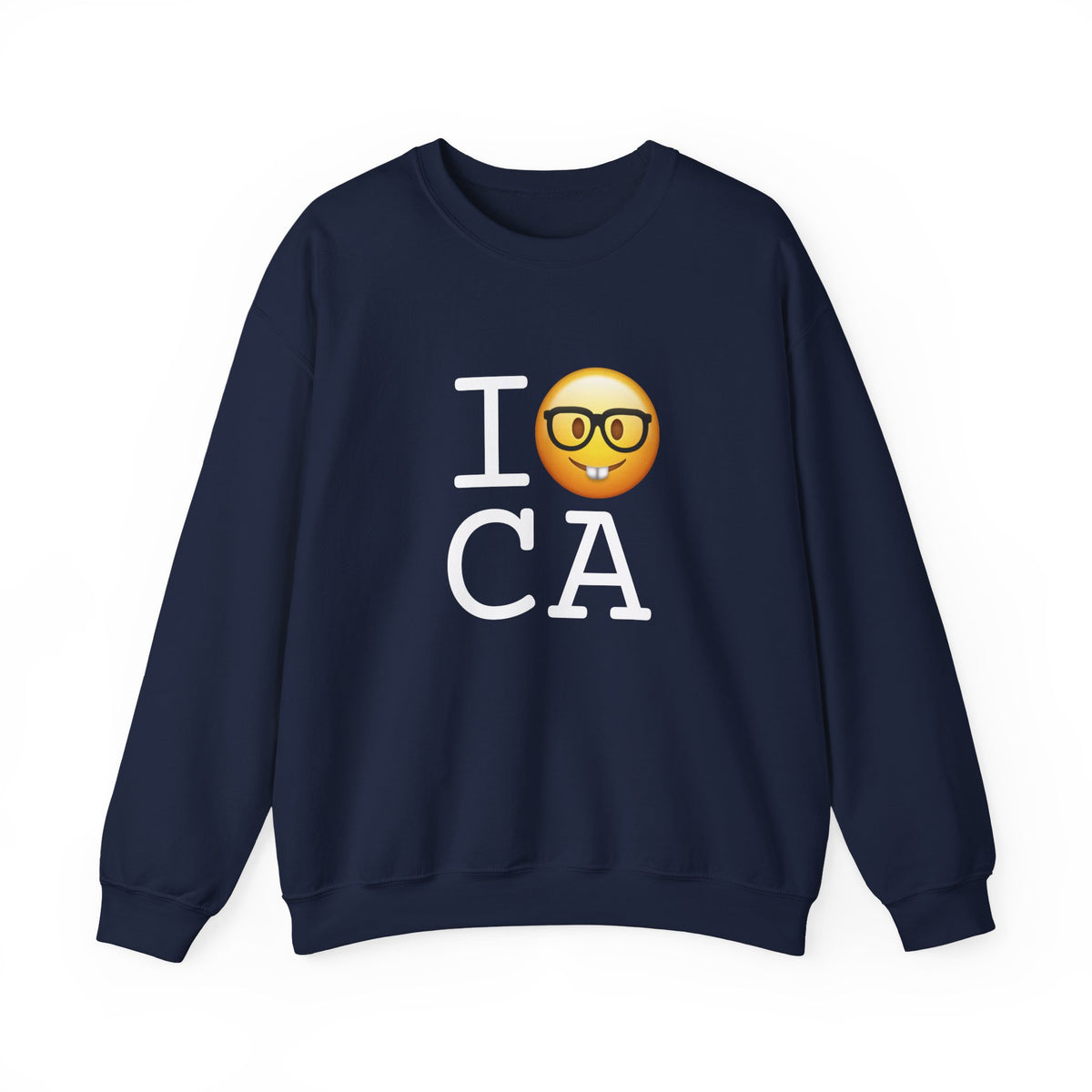 "I'm a Nerd about California" Sweatshirt