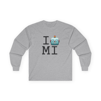 "I'm a Robot in Michigan" Long Sleeve Shirt