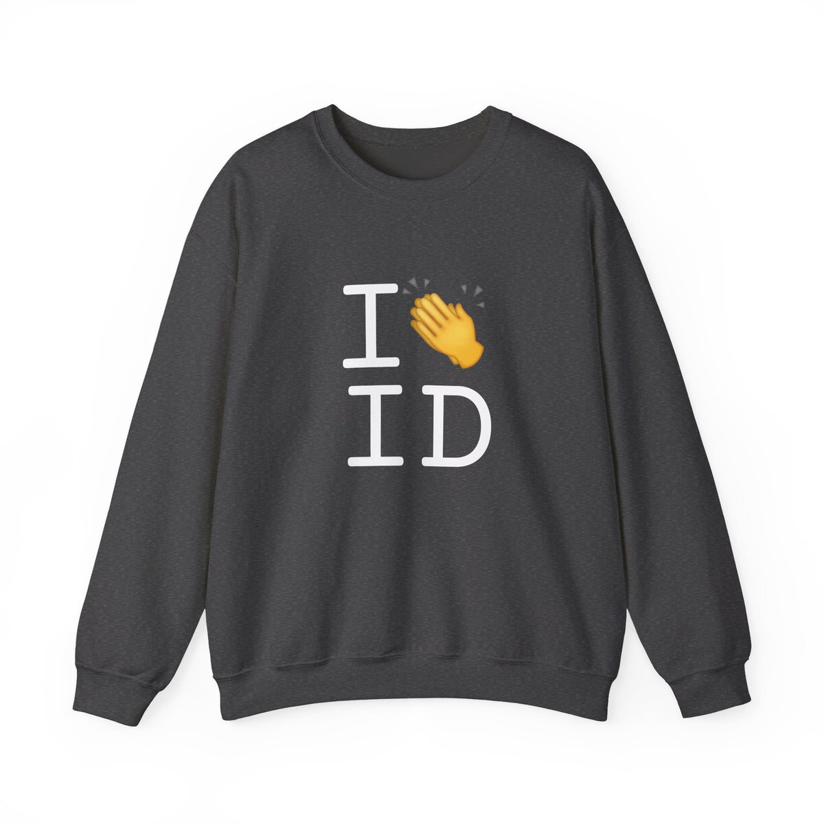 "I Applaud Idaho" Sweatshirt