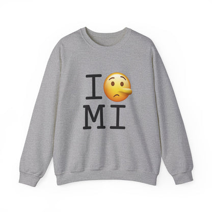 "I Lie about Michigan" Sweatshirt